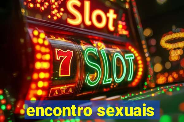 encontro sexuais